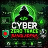 Cyber Zero Trace Bangladesh 🏴‍☠