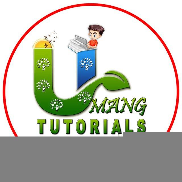 Umang Tutorials