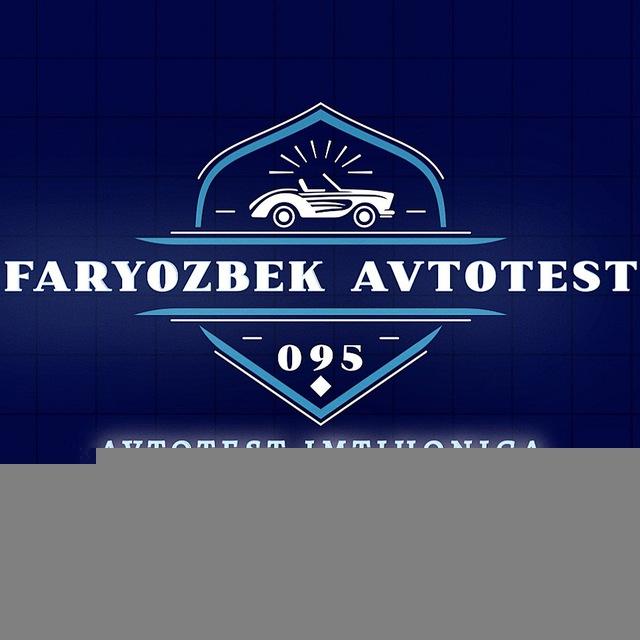 IMTIHONGA TAYYORLOV FARYOZBEK AVTOTEST