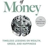The Psychology Of Money By MORGAN HOUSEL