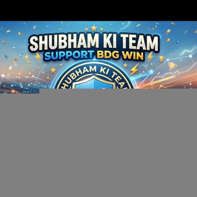 SHUBHAM KI TEAM SUPPORT BDG WIN
