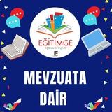 🇹🇷MEVZUATA DAİR - EGİTİMGE🇹🇷