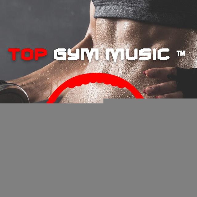 Top Gym Music ™️