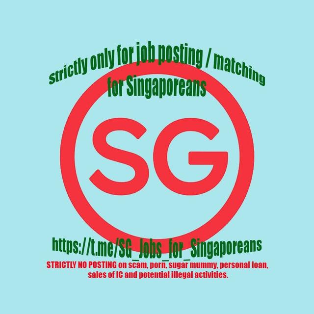 Strictly only for job posting / matching for Singaporeans