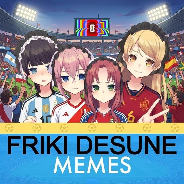 🎄Friki desune 🍉 #MEMES #ANIME 🎁