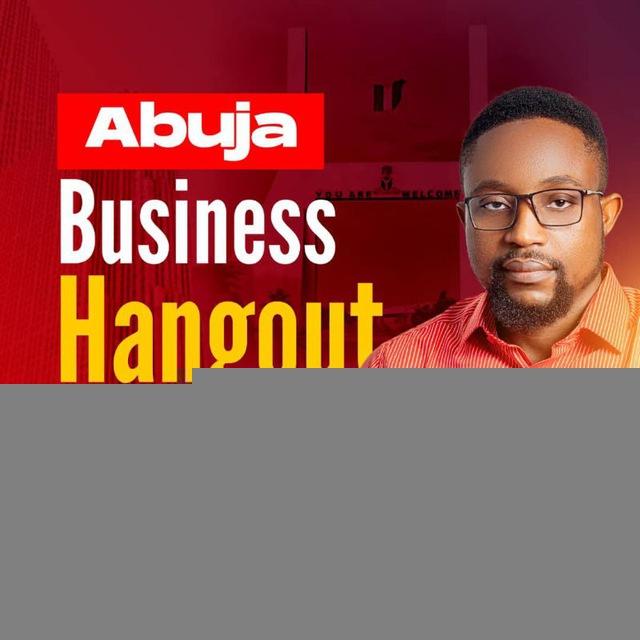 ABUJA BUSINESS HANGOUT
