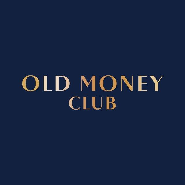 OLD MONEY CLUB