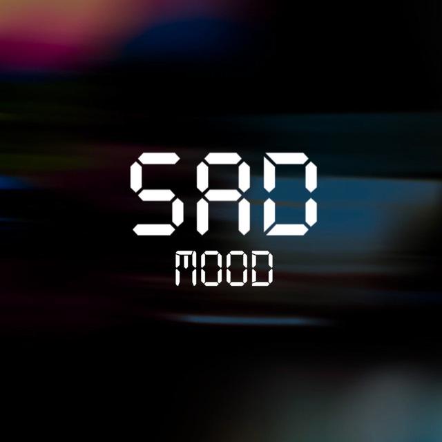 Sad Mood