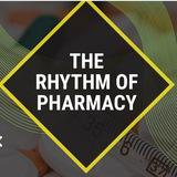 RHYTHM OF PHARMACY