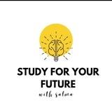 STUDY FOR YOUR FUTURE ✨