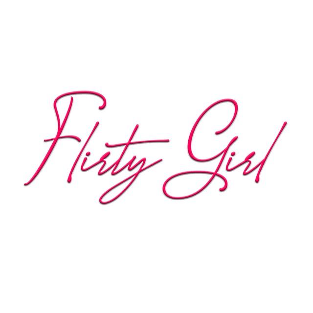 Flirty Girl