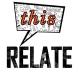 Relate This - reaching out for advice