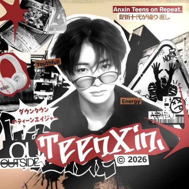 Anxin Teens on Repeat.