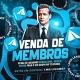 VENDA DE MEMBROS REAIS #4
