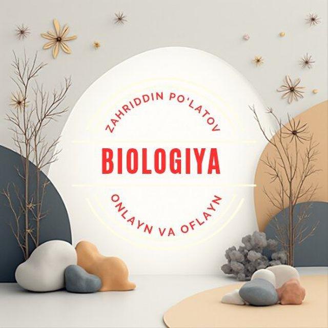 Biologiya. Zahriddin Po'latov tayyorlov kursi