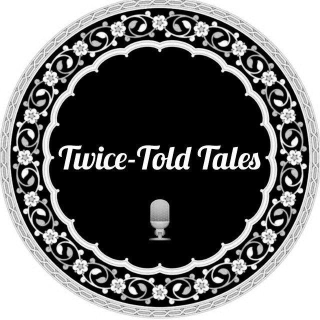 🎙️Twice Told Tales Podcast🎙️