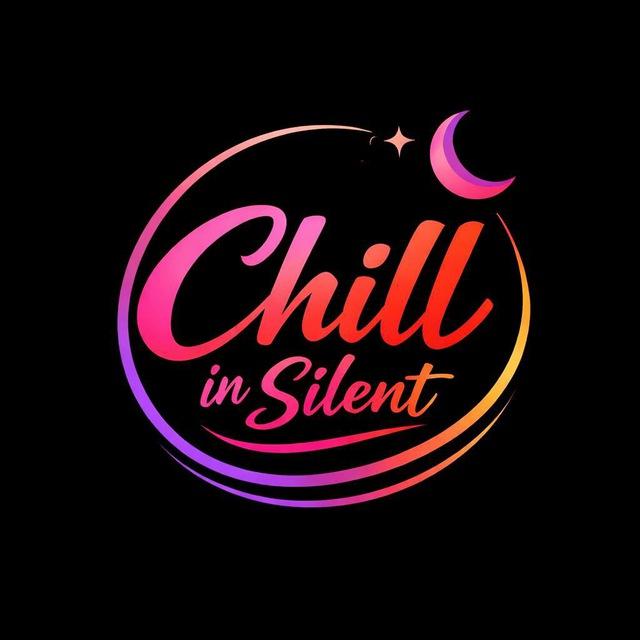 Chill in Silent