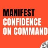Confidence On Command BY Prakhar Gupta