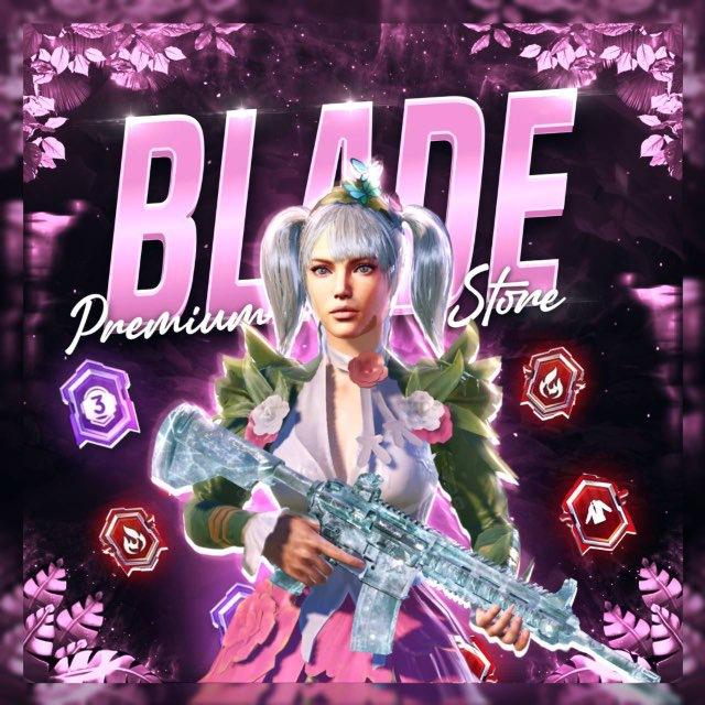 𝐁𝐋𝐀𝐃𝐄 𝐏𝐑𝐄𝐌𝐈𝐔𝐌 𝐒𝐓𝐎𝐑𝐄