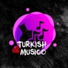 Turkish Musico🇹🇷