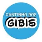 🔰 CANTINHO DOS GIBIS®
