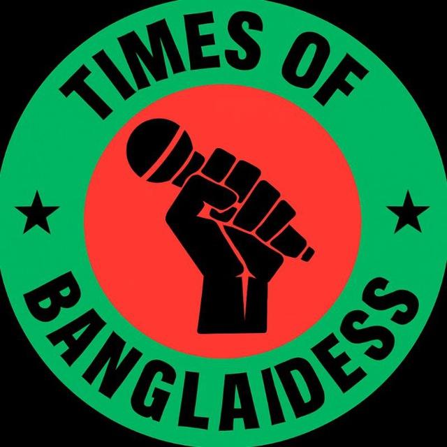𝗧𝗶𝗺𝗲𝘀 𝗼𝗳 𝗕𝗮𝗻𝗴𝗹𝗮𝗱𝗲𝘀𝗵