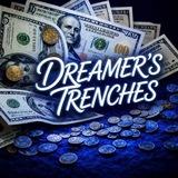 DREAMER’s TRENCHES