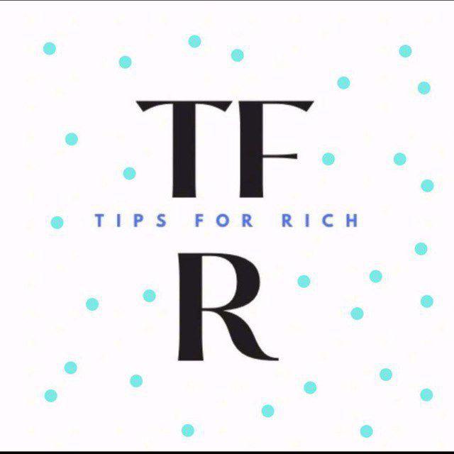 Tips for rich 2