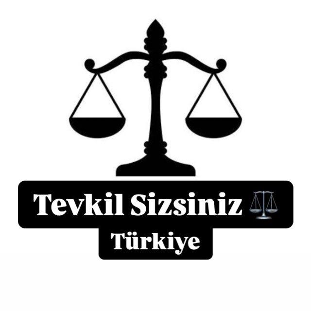 Tevkil Sizsiniz ⚖️ TÜRKİYE
