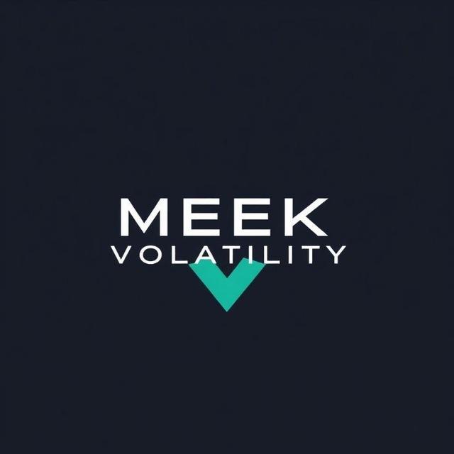 MEEK VOLATILITY 💹📈