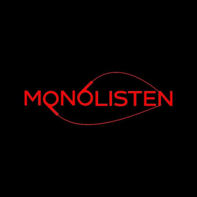 monolisten