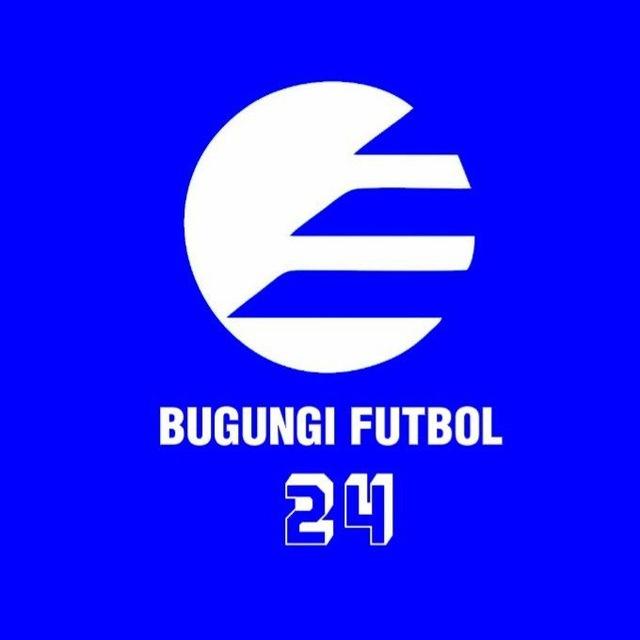 BUGUNGI FUTBOL|24