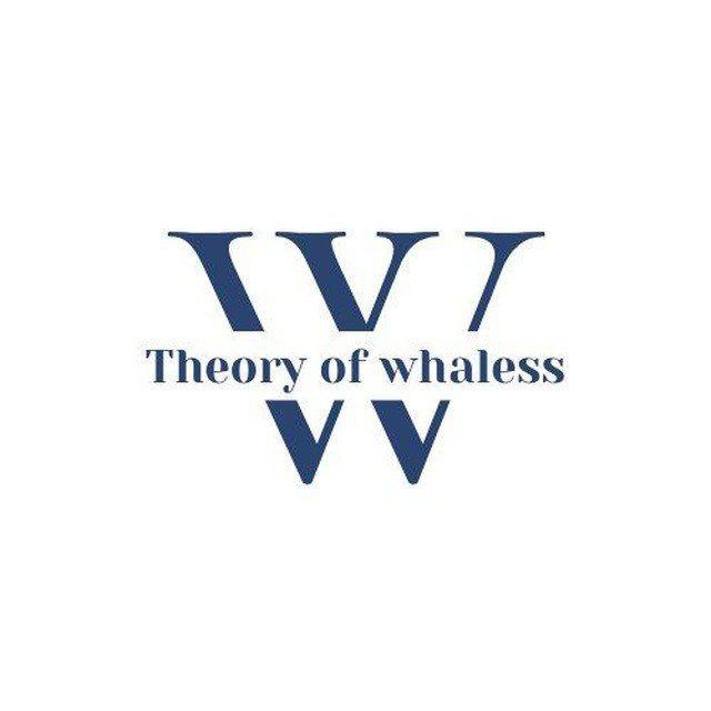 Theory of Whaless 🆔