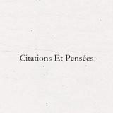 Citations & Pensées