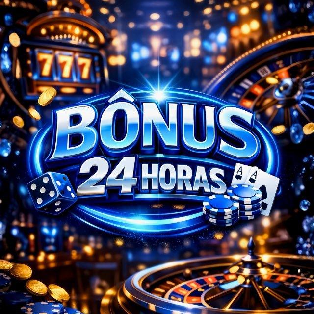 BÔNUS 24 HORAS OFICIAL