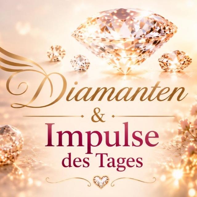 💎Diamanten und Impulse des Tages - Petra Josefine Müller 💎