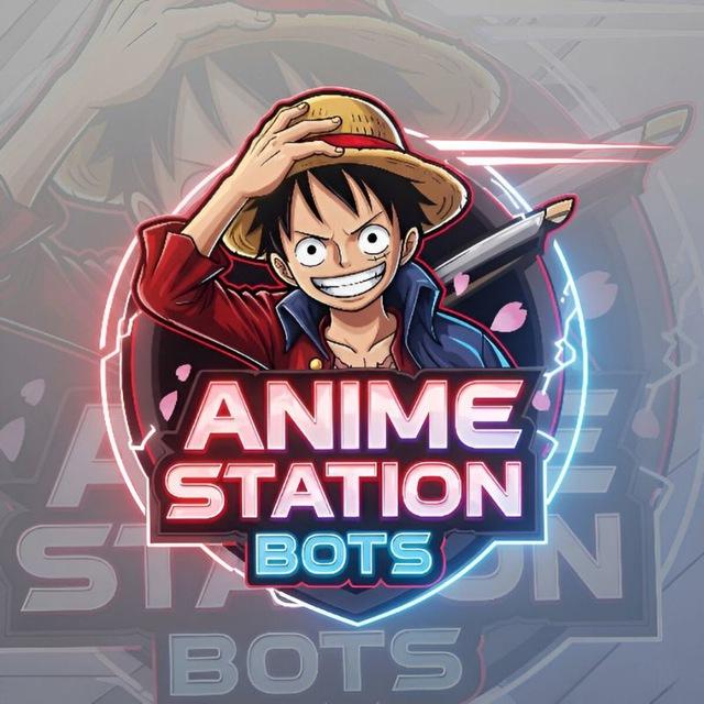 Anime Station - Bots
