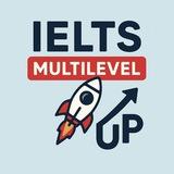 IELTS & MULTILEVEL UP 🚀