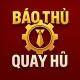 Báo Thủ Quay Hũ 🎰