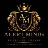 ALERT MINDS BUSINESS EMPIRE 💴💸✈️🛥