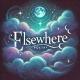 Elsewhere🌙 - Quotes, Poems, Thoughts