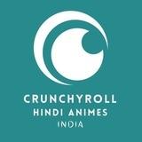 Crunchyroll Hindi Dubbed Anime