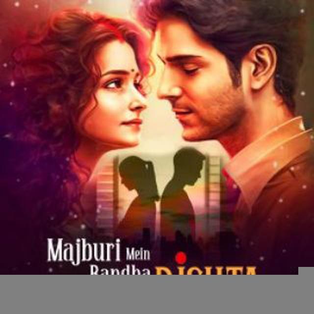 Majburi Mein bandha ek rishta ❤️🔥