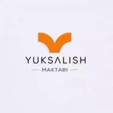 YUKSΛLISH MΛKTΛBLΛRI