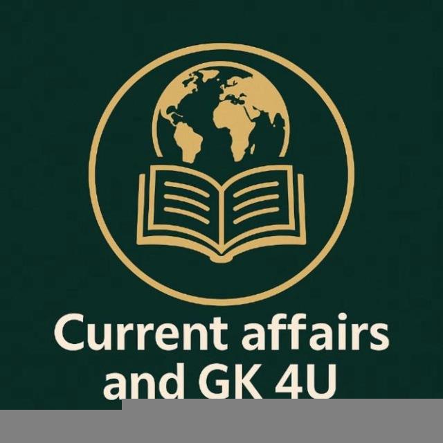 CURRENT AFFAIRS & GK 4U