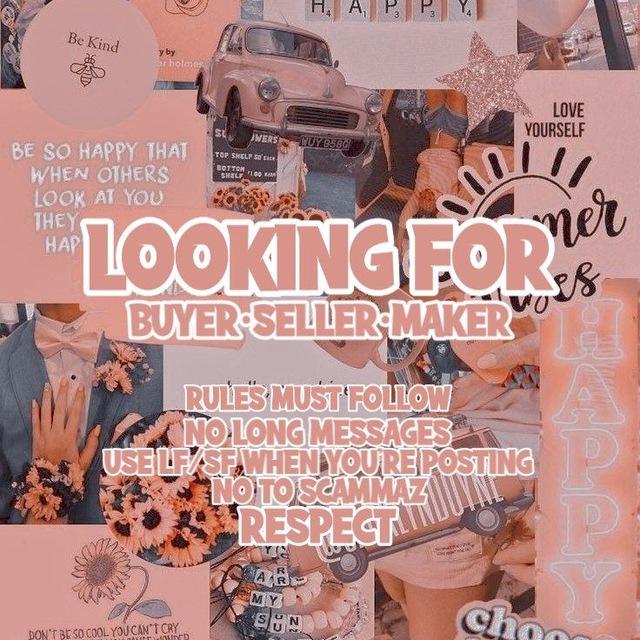 LOOKING FOR MAKER•SELLER|BUYER|TRADER|ETC