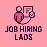 Laos Job Hiring🇱🇦