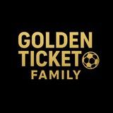GOLDEN TICKET 🥇 FAMILY ❤️