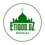 E'TIQODUZ I Расмий канал