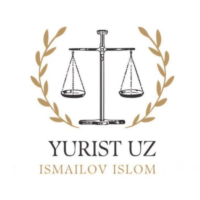 Yurist.uz 🏛️ | Islom Ismailov